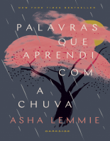 Palavras que aprendi com a chuva - Asha Lemmie.epub